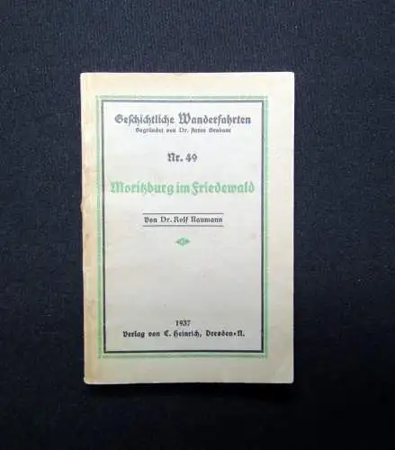 Naumann Geschichtliche Wanderfahrten Nr. 49 Moritzburg im Friedewald 1937