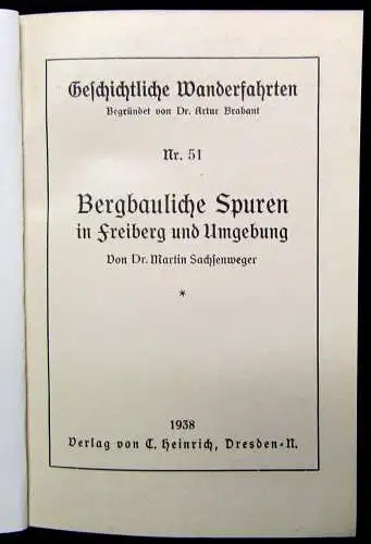 Sachsenweger Geschichtliche Wanderfahrten Nr. 51 Bergbauliche Spuren 1938