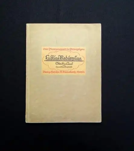 Bechstädt Die Farbenwelt in Federzügen Lustige Rediszüge Stadt u. Land um 1925