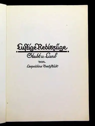 Bechstädt Die Farbenwelt in Federzügen Lustige Rediszüge Stadt u. Land um 1925