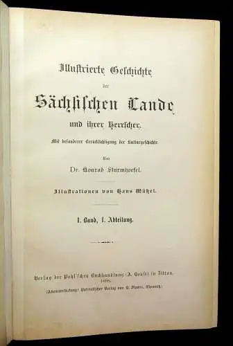 Sturmhoefel Illustrierte Geschichte der Sächsischen Lande 1.Bd. 1.Abteilung 1898