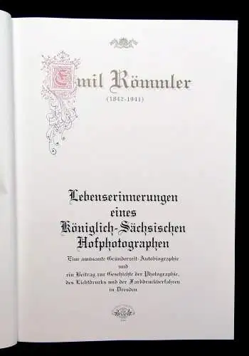 Emil Römmler Lebenserinnerungen eines Königlich-Sächs. Hofphotographen 1996