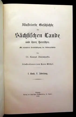 Sturmhoefel Illustrierte Geschichte der Sächsischen Lande 1.Bd. 2.Abteilung 1899