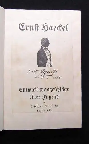 Haeckel Entwicklungsgeschichte einer Jugend Briefe an die Eltern 1852/1856 1921