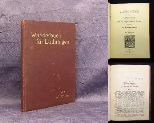 Kothe Wanderbuch Lothringen 1907 120 Wanderungen Landeskunde Ortskunde Selten