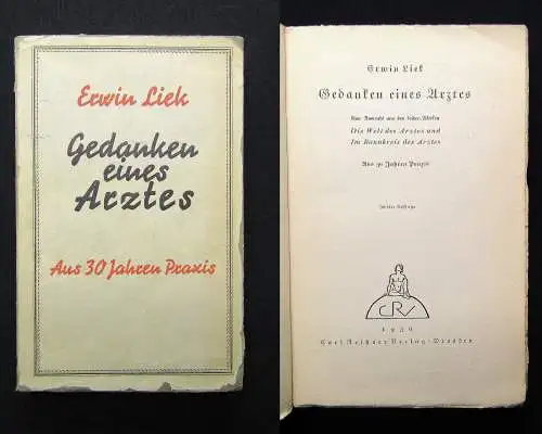 Erwin Liek Gedanken eines Arztes aus 30 Jahren Praxis 1938 Naturwissenschaften