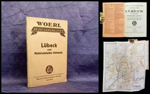 Woerl Reisehandbücher Ill. Führer durch Lübeck u. Umgebung 1.Hälfte 20.Jh.