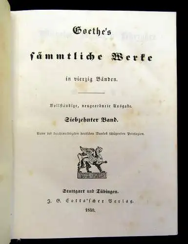 Goethe Sämmtliche Werke in vierzig Bänden 1840 Literatur Klassiker Belletristik