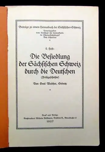 Walther Die Besiedlung der Sächsischen Schweiz durch die Deutschen 1927 Heimat