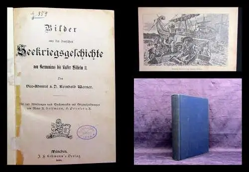 Werner Bilder aus der deutschen Seekriegsgeschichte 1899 165 Abb. Militaria