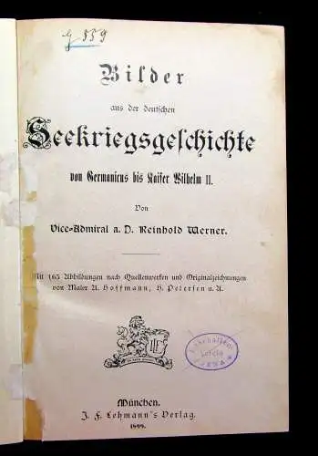 Werner Bilder aus der deutschen Seekriegsgeschichte 1899 165 Abb. Militaria