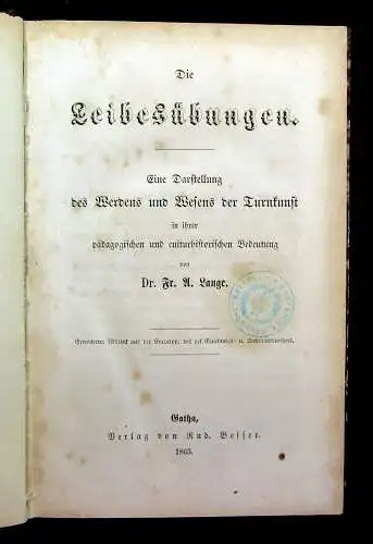 Lange Die Leibesübungen Darstellung des Werdens u Wesens der Turnkunst 1863