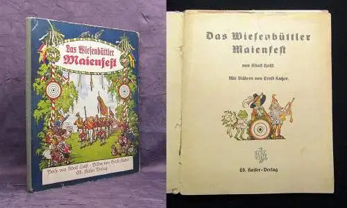 Holst Kutzer Das Wiesenbüttler Maienfest 1938 mit zahlr. farbigen Bildern Selten