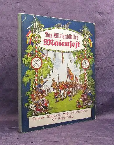 Holst Kutzer Das Wiesenbüttler Maienfest 1938 mit zahlr. farbigen Bildern Selten