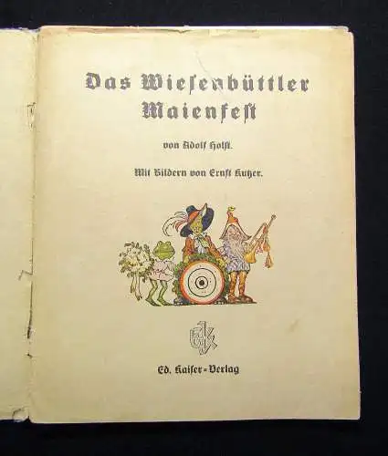 Holst Kutzer Das Wiesenbüttler Maienfest 1938 mit zahlr. farbigen Bildern Selten