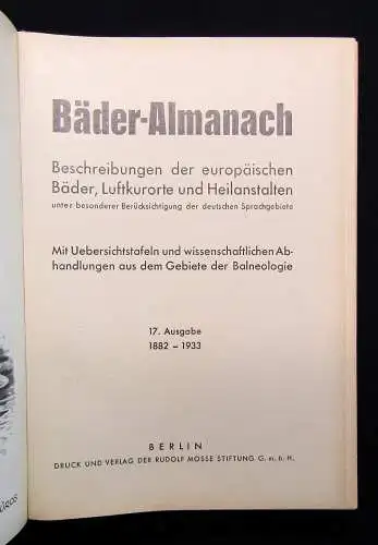 Bäder-Almanach 17. Ausgabe 1882-1933 europ. Bäder Luftkurorte u Heilanstalten