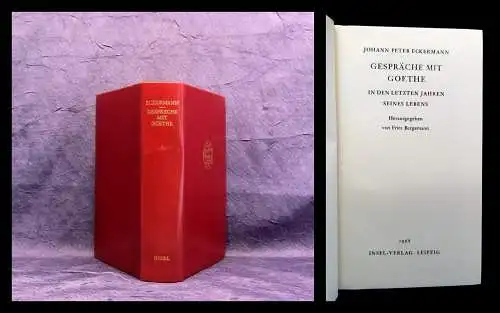 Bergemann, Eckermann Gespräche mit Goethe in den letzten Jahren 1968 Insel Verl.