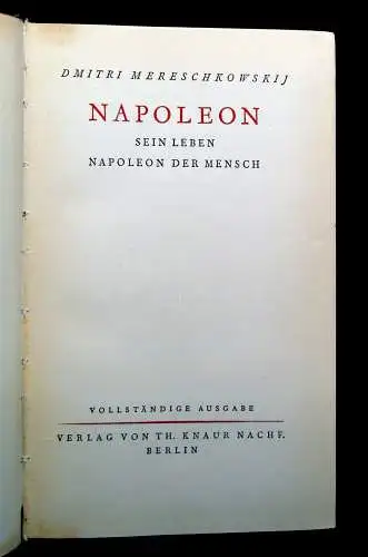 Mereschkowskij Napoleon Sein Leben Napoleon als Mensch 1928 Geschichte dekorativ