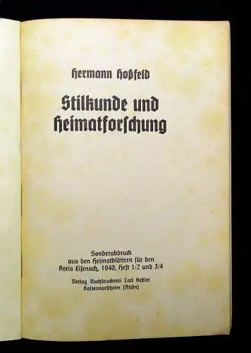 Hoßfeld, Hermann Stilkunde und Heimatforschung Sonderabdruck 1940 Heft1/2 u. 3/4