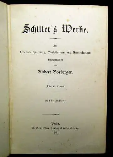 Borberger Schiller`s Werke Band 1-6 komplett 1901 dekorativ Klassiker