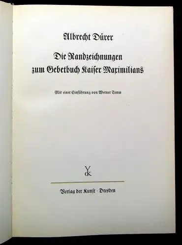 Albrecht Dürer Die Handzeichnungen  zum Gebetbuch Kaiser Maximilians Reprint