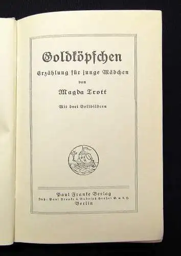 Magda Trott 8 Bände Goldköpfchen Original-Ausgaben um 1930 Literatur