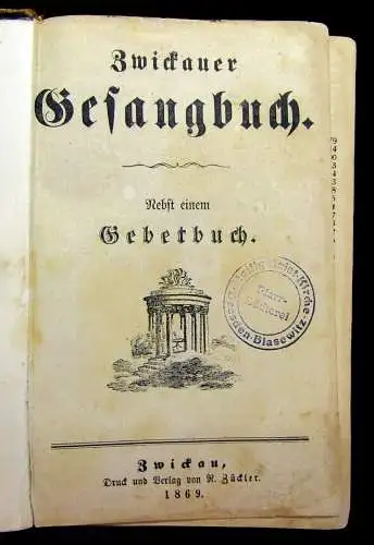 Zwickauer Gesangbuch Nebst einem Gebetb8uch 1869 Religion Christentum