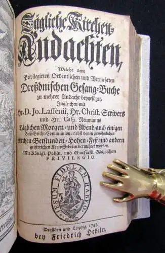 Das Privilegierte Ordentliche u.vermehrte Dreßdonische Gesang-Buch 1747 4 Teile