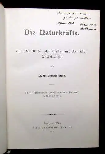 Meyer Die Naturkräfte Ein Weltbild der physikalischen u.chemischen Erscheinungen