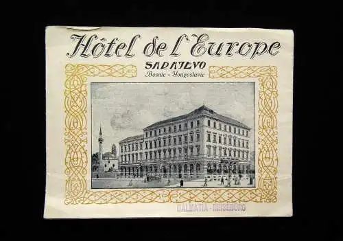 Hotel de L´Europe Sarajevo Bosnie- Jugoslavie um 1910 Faltblatt Urlaub Reisen