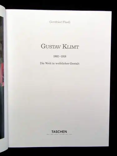 Fliedl, Gottfried Gustav Klimt 1862- 1918 Die Welt in weiblicher Gestalt 1997