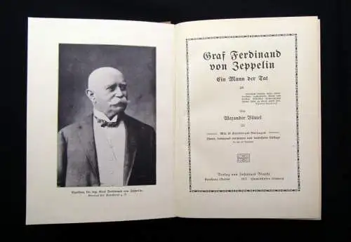 Bömel Graf Ferdinand von Zeppelin Ein Mann der Tat  28 Kunstdruck-Beilagen 1913