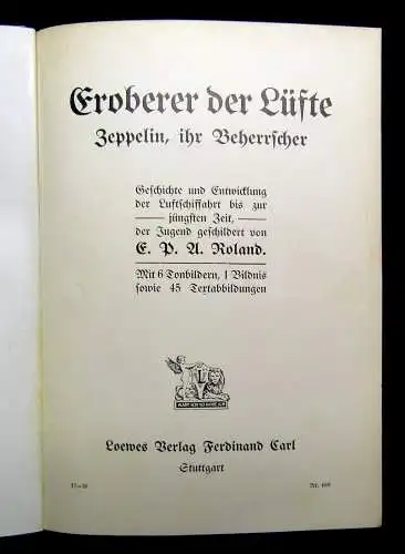 Roland Eroberer der Lüfte Zeppelin, ihr Beherrscher um 1910 Geschichte