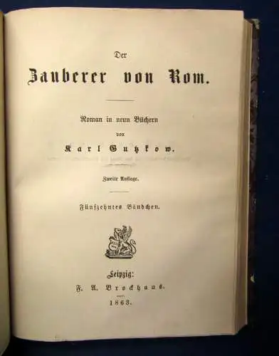 Gutzkow Der Zauberer von Rom 1863,18 Bände in 6 Bänden Belltristik Lyrik js