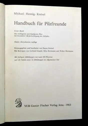 Hennig Handbuch für Pilzfreunde 1.Bd. Die wichtigsten u. häufigsten Pilze 1983