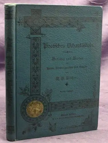 Heller Poetisches Schatzkästlein 1894 Belletristik Literatur Gedichte Lieder sf