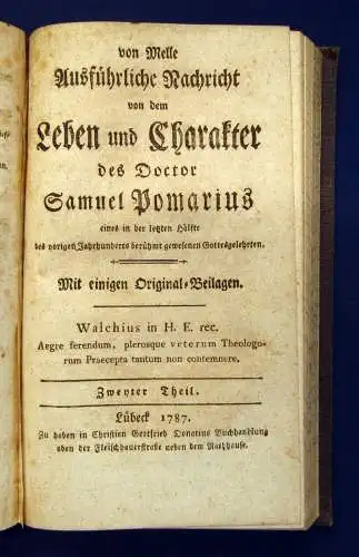 Less Leben und Charakter des Doctor Samuel Pomarius 1. u. 2.Tl. in 1 Bd. 1784 js