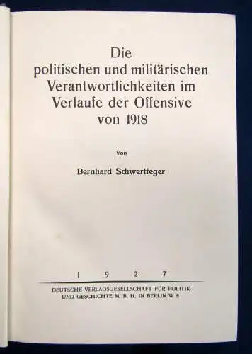 Schwertfeger Die polit. & militäris. Verantwortlichkeiten der Offensive 1927 sf