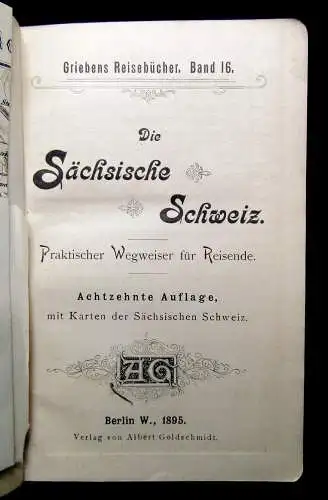 Griebens Reisebücher Bd.16 Die Sächsische Schweiz Wegweiser für Reisende 1895