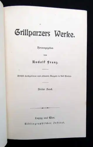 Franz,Rudolf Grillparzers Werke 1-5 komplett um 1890 dekorativ Rundumgoldschnitt