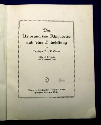 Stübe Der Ursprung des Alphabetes und seine Entwicklung um 1900 20 Tafeln mb