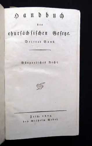 Handbuch der churfürstlichen Gesetze Dritter Band Bürgerliches Recht  1804