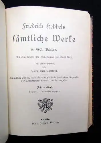 Krumm Friedrich Hebbels Sämtliche Werke Bände 1-12 in 4 Büchern komplett um 1890