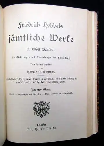 Krumm Friedrich Hebbels Sämtliche Werke Bände 1-12 in 4 Büchern komplett um 1890