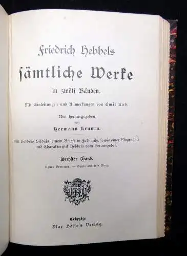 Krumm Friedrich Hebbels Sämtliche Werke Bände 1-12 in 4 Büchern komplett um 1890