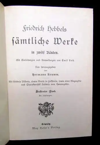 Krumm Friedrich Hebbels Sämtliche Werke Bände 1-12 in 4 Büchern komplett um 1890