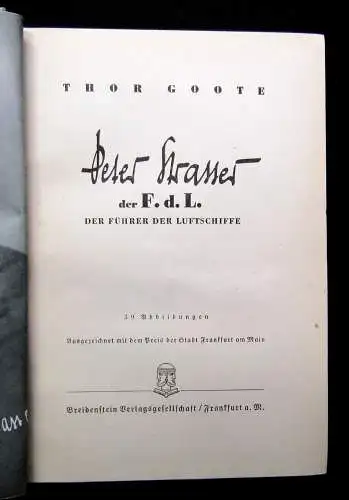 Goote Peter Strasser der F.d.L.  Der Führer der Luftschiffe 39 Abbildungen 1938