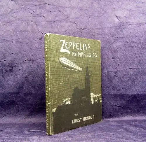 Arnold Zeppelins Kampf und Sieg um 1910  Geschichte Archiv Bodo Jost Geschichte