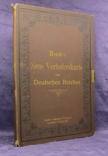 Henze`s neue Verkehrskarte für das deutsche Reich um 1900 14 v. 16 Sekt.selten j