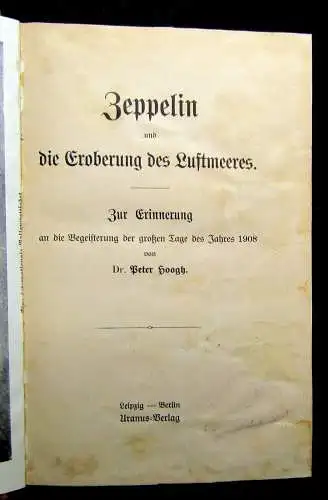 Hoogh Zeppelin und die Eroberung des Luftmeeres 1908 Archiv Bodo Jost Geschichte